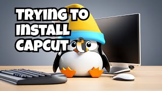 Trying to install CapCut on Linux 🐧 Tutorial in Description [upl. by Airehtfele]