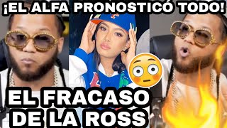 ¡SE ARM0OO EL ALFA PRONOSTICÓ EL FRACASO DE LA ROSS MARIA TIENE MAS DE 1 AÑO SIN PEGAR UN TEMA [upl. by Chaffin]