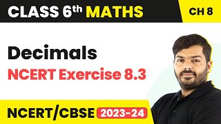 Decimals  NCERT Exercise 83  Class 6 Maths Chapter 8 [upl. by Enoob]