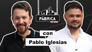 LA FÁBRICA DE RUFIÁN CON PABLO IGLESIAS [upl. by Nathanson504]