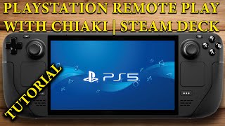 How to Setup Playstation Remote Play on Steam Deck with Chiaki  Chiaki4Deck  Tutorial  Setup [upl. by Dnumyar330]