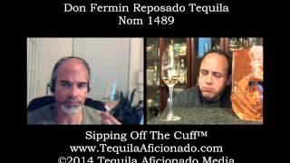 Don Fermin Reposado Tequila Review  Tequila Aficionado [upl. by Imhsar473]