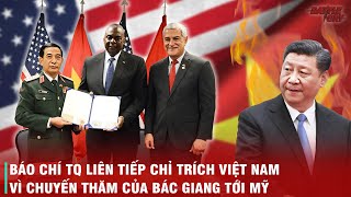 TẠI SAO TRUNG QUỐC BẤT NGỜ CHỈ TRÍCH VIỆT NAM GAY GẮT VÌ CHUYẾN THĂM CỦA BÁC GIANG TỚI MỸ [upl. by Kaitlynn]