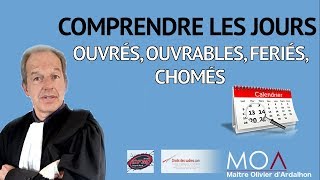 Jours ouvrés ouvrables fériés chomés [upl. by Balbur]