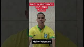 CAAQELT CIAGA 2023 MAIS UM APROVADO MAIKE VALENTIM [upl. by Glad406]