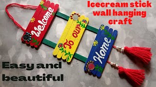 Welcome door hangingIcecream Stick Craft IdeaHow To Make a Wall Hanging With Icecream Sticks [upl. by O'Shee951]