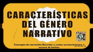 Características del género narrativo historia espacio ambiente tiempo personajes narradores [upl. by Anyak]