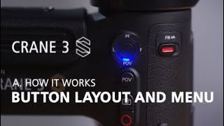 Zhiyun Crane 3S OFFICIAL tutorials A3 button layout and menu [upl. by Killian]