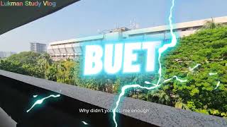 BUET Campus🔥বুয়েট ক্যাম্পাস🥰motivation buet shorts bd lukmanstudyvlogBUET [upl. by Hodosh]