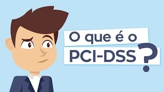 O que é certificação PCI DSS [upl. by Nnaeirb]