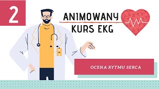 Animowany Kurs EKG cz 2 Ocena rytmu serca [upl. by Enajiram]