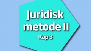 Juridisk metode II  Kap 3 nr 1 [upl. by Rellim]