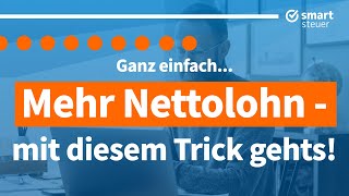 MEHR Nettolohn ausgezahlt bekommen mit einem einfachen Antrag [upl. by Esenahs]