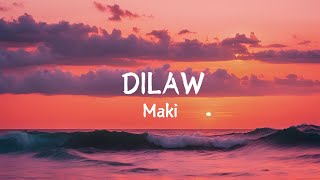 Maki  Dilaw Lyric Video [upl. by Driscoll]