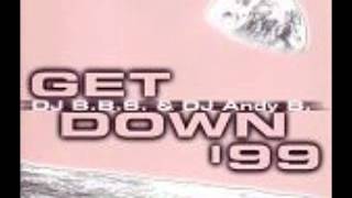 BBS amp Dj Andy B Get Down 99  Radio Cut wmv [upl. by Ynoffit]