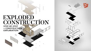 Architecture Exploded Construction Axonometric Sketchup Tutorial [upl. by Enerehs]