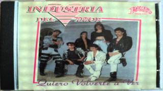 Industria Del Amor  Tal Vez Quiero Volverte A Ver 1987 [upl. by Irfan]