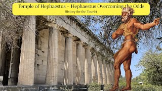 Temple of Hephaestus – Hephaestus Overcoming the Odds [upl. by Nosnhoj]