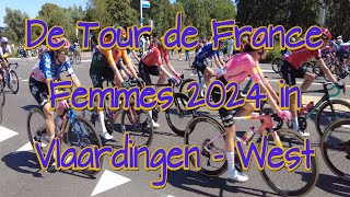 Tour de France Femme 2024 in Vlaardingen  West Nederlands commentaar in HD [upl. by Arty]