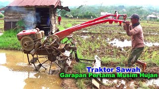 Traktor Sawah Garapan Pertama Saat Musim Hujan [upl. by Lahey325]