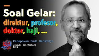 Soal gelar direktur profesor doktor S3 haji dan seterusnya [upl. by Rihat196]