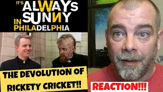 Its Always Sunny  The Devolution of Rickety Cricket REACTION [upl. by Nwhas]