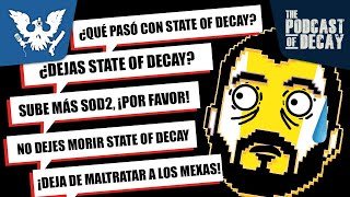 ¿DEJO STATE OF DECAY  THE PODCAST OF DECAY [upl. by Rus]