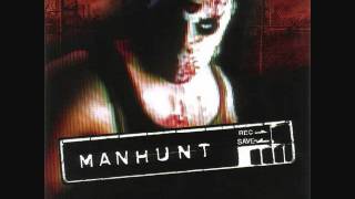 Manhunt Soundtrack  1  Manhunt [upl. by Cudlip994]