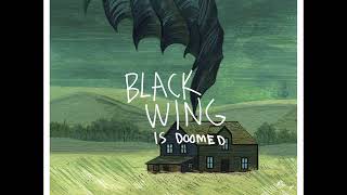 Black Wing  Is Doomed Full Album [upl. by Loredana]