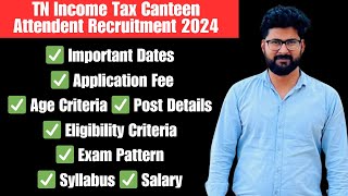 Income Tax Canteen Attendant Recruitment 2024 10वीं पास के लिए नौकरी  आवेदन कैसे करेंquot [upl. by Gschu]