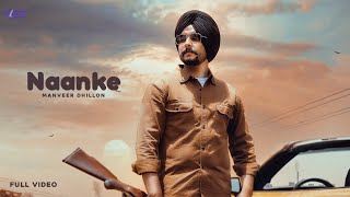 Latest Punjabi Songs 2021  Naanke Full Video  Manveer Dhillion  New Punjabi Songs 2021  VE2 [upl. by Thurstan]