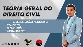 A Declaração Negocial  Teoria Geral do Direito Civil  Aula 20 [upl. by Eiuqram]