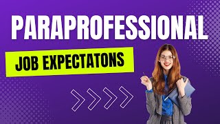 Paraprofessionals in the Classroom  Job Expectations amp Support [upl. by Victor]