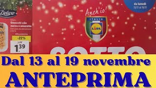 Volantino LIDL dal 13 al 19 novembre ANTEPRIMA [upl. by Nerw]