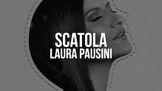 Laura Pausini  Scatola Testo  Lyrics [upl. by Vershen420]