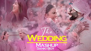 The Wedding Mashup 2024  Sanki Boy  Best Of Romantic Wedding Love Songs 2024 [upl. by Meaghan]