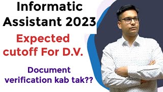 Informatic Assistant 2023 document verification date  suchna shayak 2023 expected cutoff for dv [upl. by Adelaida]