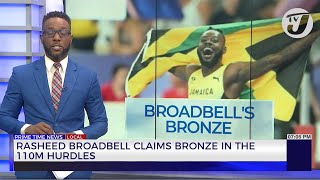 Rasheed Broadbell Claims Bronze in the 110m Hurdles  TVJ News [upl. by Barraza686]