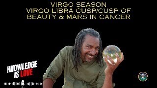 VirgoLibra CuspCusp of Beauty amp mars in Cancer has been intense already astrology [upl. by Chyou]