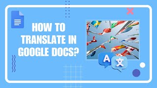 How You Can Easily Translate Your Documents Automatically Using This Feature In Google Docs [upl. by Patrizio]