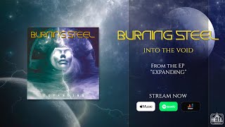 BURNING STEEL  Into the Void Official Audio [upl. by Yrrol187]