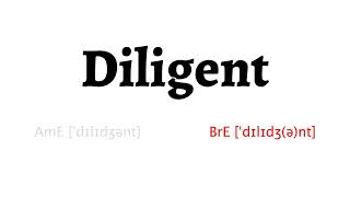 How to Pronounce diligent in American English and British English [upl. by Aleil967]