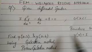 FEM  WEIGHTED RESIDUE APPROACH  GALERKIN METHOD AND PETROV  GALERKIN METHOD EXAMPLE 1  HINDI [upl. by Terri]