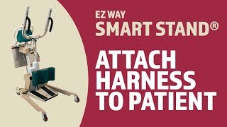 EZ Way Smart Stand® Usage Attaching the Harness to the Patient [upl. by Retsbew]