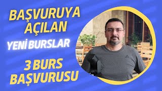 YENİ AÇILAN 3 BURS BAŞVURUSU BURS VEREN KURUMLAR LİSTESİ [upl. by Leuamme]