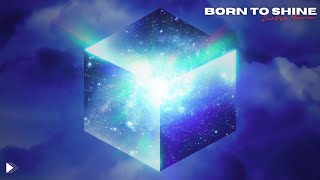 Zentrr Music  Born To Shine [upl. by Ora]