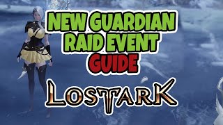 New Guardian Raid Event guide Day 1  Nacrasena Vertus and Frost Helgaia  Lost Ark [upl. by Kissiah18]