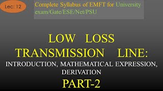 Low Loss Transmission Line Derivation Part 2  EMFT  R K Classes  Hindi  Lec 12  Join Telegram [upl. by Nerred]