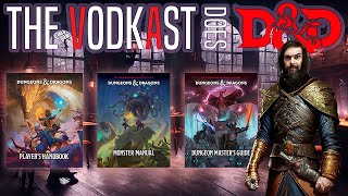 New Dungeons amp Dragons 2024 Editions Discussion  The Vodkast Does DND [upl. by Orabel222]