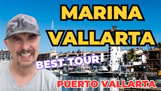 Best Tour of MARINA VALLARTA PUERTO VALLARTA Mexico  Living in Puerto Vallarta Mexico [upl. by Lyndell]